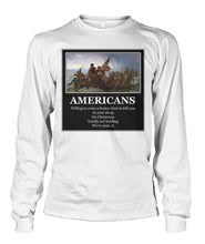 Load image into Gallery viewer, Americans - Willing to Cross A Frozen River to Kill You- Delaware-Long Sleeve Sh
