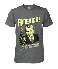 Load image into Gallery viewer, American - Armed and Love to Shoot
