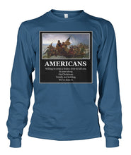 Load image into Gallery viewer, Americans - Willing to Cross A Frozen River to Kill You- Delaware-Long Sleeve Sh
