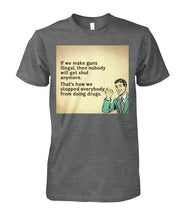 Load image into Gallery viewer, Anti Gun Control Shirt - Funny