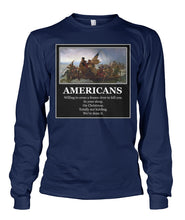 Load image into Gallery viewer, Americans - Willing to Cross A Frozen River to Kill You- Delaware-Long Sleeve Sh