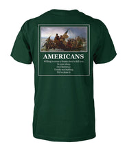 Load image into Gallery viewer, Americans - Willing to Cross A Frozen River to Kill You(Image On Back)- Delaware- Short Sleeve
