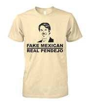 Load image into Gallery viewer, Beto - Fake Mexican, Real Pendejo Shirt

