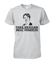 Load image into Gallery viewer, Beto - Fake Mexican, Real Pendejo Shirt
