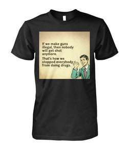 Anti Gun Control Shirt - Funny