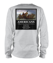 Load image into Gallery viewer, Americans - Willing to Cross A Frozen River to Kill You- Image On Back
