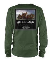 Load image into Gallery viewer, Americans - Willing to Cross A Frozen River to Kill You- Image On Back
