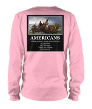 Load image into Gallery viewer, Americans - Willing to Cross A Frozen River to Kill You- Image On Back
